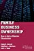 Immagine del venditore per Family Business Ownership: How to Be an Effective Shareholder venduto da Pieuler Store