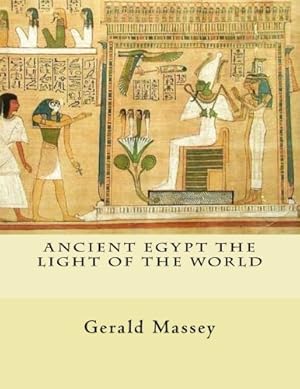 Immagine del venditore per Ancient Egypt The Light of the World: Vol. 1 and 2 venduto da Pieuler Store