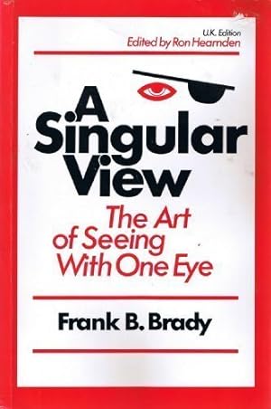 Immagine del venditore per Singular View: Art of Seeing with One Eye venduto da Pieuler Store