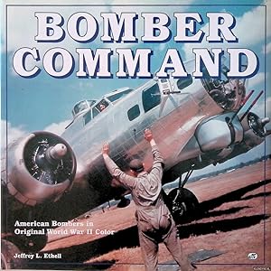 Bild des Verkufers fr Bomber Command: American Bombers in Original World War II Color zum Verkauf von Klondyke