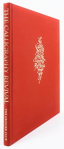 The Calligraphy Revival 1906-2016. - The Grolier Club. -