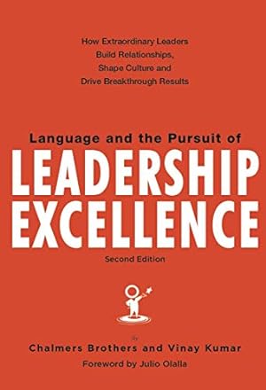 Seller image for Language and the Pursuit of Leadership Excellence: How Extraordinary Leaders Build Relationships, Shape Culture and Drive Breakthrough Results for sale by Pieuler Store