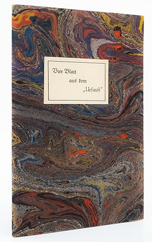 Seller image for Vier Blatt aus dem "Urfaust". Ein bibliophiles Geschichtchen. - for sale by Antiquariat Tautenhahn