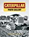 Bild des Verkufers fr Caterpillar Photo Gallery zum Verkauf von Pieuler Store