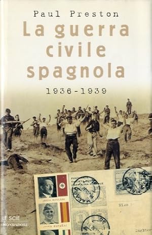 Immagine del venditore per La guerra civile spagnola 1936-1939. venduto da LIBET - Libreria del Riacquisto