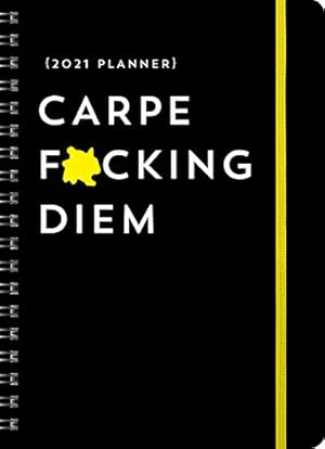 Seller image for 2021 Carpe F*cking Diem Planner for sale by Pieuler Store