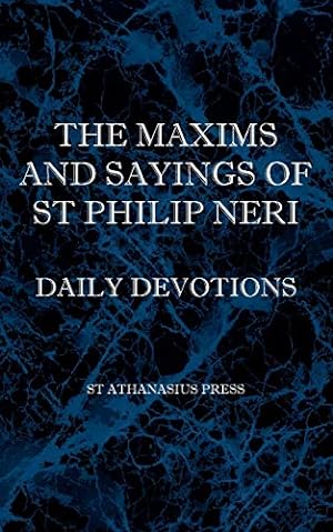Seller image for The Maxims and Sayings of St Philip Neri for sale by Pieuler Store