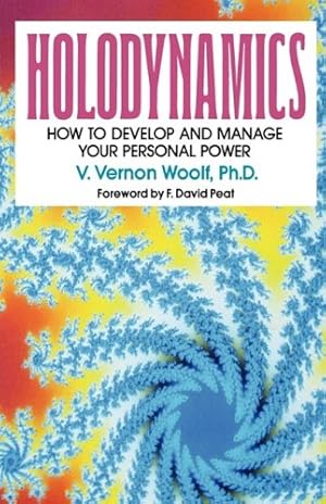 Image du vendeur pour HOLODYNAMICS: HOW TO DEVELOP AND MANAGE YOUR PERSONAL POWER mis en vente par Pieuler Store