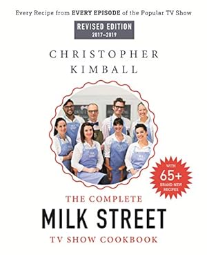 Immagine del venditore per The Complete Milk Street TV Show Cookbook (2017-2019): Every Recipe from Every Episode of the Popular TV Show venduto da Pieuler Store