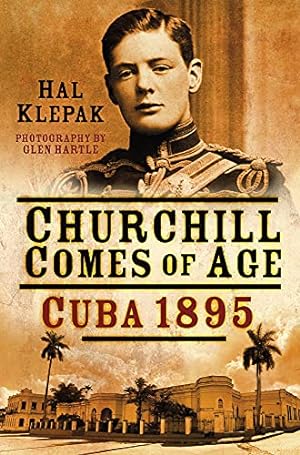 Immagine del venditore per Churchill Comes of Age: Cuba 1895 venduto da Pieuler Store