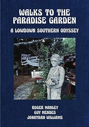 Seller image for Walks to the Paradise Garden: A Lowdown Southern Odyssey for sale by Pieuler Store