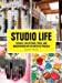 Seller image for Studio Life: Rituals, Collections, Tools, and Observations on the Artistic Process for sale by Pieuler Store