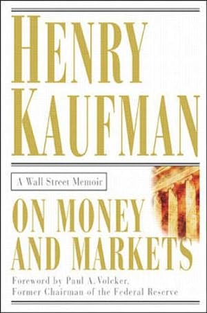 Seller image for On Money and Markets: A Wall Street Memoir for sale by Pieuler Store