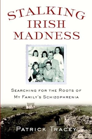 Seller image for Stalking Irish Madness: Searching for the Roots of My Family's Schizophrenia for sale by Pieuler Store