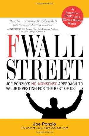 Image du vendeur pour F Wall Street: Joe Ponzio's No-Nonsense Approach to Value Investing For the Rest of Us mis en vente par Pieuler Store