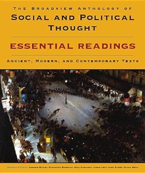 Seller image for The Broadview Anthology of Social and Political Thought: Essential Readings: Ancient, Modern, and Contemporary Texts for sale by Pieuler Store