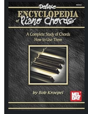 Bild des Verkufers fr Mel Bay Deluxe Encyclopedia of Piano Chords: A Complete Study of Chords and How to Use Them zum Verkauf von Pieuler Store