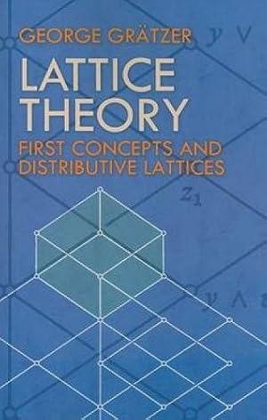 Bild des Verkufers fr Lattice Theory: First Concepts and Distributive Lattices (Dover Books on Mathematics) zum Verkauf von Pieuler Store