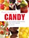 Seller image for Field Guide to Candy: How to Identify and Make Virtually Every Candy Imaginable for sale by Pieuler Store
