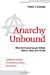 Image du vendeur pour Anarchy Unbound: Why Self-Governance Works Better Than You Think (Cambridge Studies in Economics, Choice, and Society) mis en vente par Pieuler Store