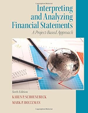 Imagen del vendedor de Interpreting and Analyzing Financial Statements (6th Edition) a la venta por Pieuler Store