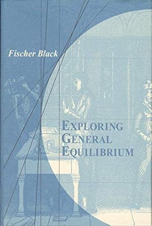 Immagine del venditore per Exploring General Equilibrium venduto da Pieuler Store