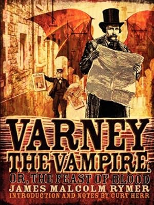 Image du vendeur pour Varney the Vampire; or, The Feast of Blood mis en vente par Pieuler Store