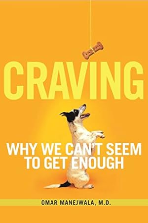 Seller image for Craving: Why We Can't Seem to Get Enough (1) for sale by Pieuler Store