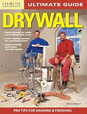 Bild des Verkufers fr Ultimate Guide: Drywall, 3rd Edition (Creative Homeowner) Hang Drywall On Walls and Ceilings Like a Pro, Learn Taping Secrets for Seamless Joints, Apply Finishes and Make Drywall Repairs zum Verkauf von Pieuler Store