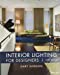 Immagine del venditore per Interior Lighting for Designers venduto da Pieuler Store
