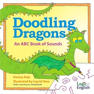 Imagen del vendedor de Doodling Dragons: An ABC Book of Sounds a la venta por Pieuler Store
