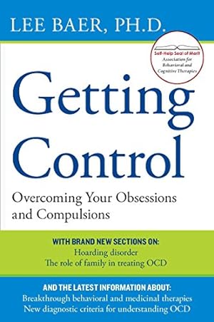 Seller image for Getting Control: Overcoming Your Obsessions and Compulsions for sale by Pieuler Store
