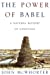 Immagine del venditore per The Power of Babel: A Natural History of Language venduto da Pieuler Store