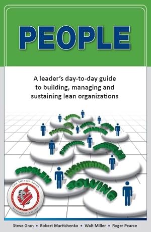 Seller image for PEOPLE: A leader's day-to-day guide to building, managing and sustaining lean organizations for sale by Pieuler Store