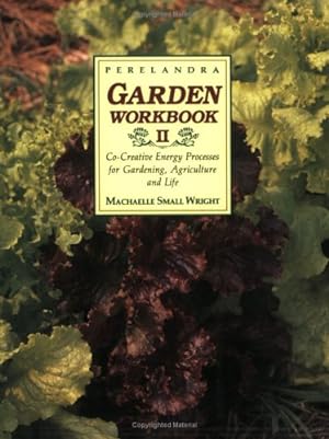 Seller image for Perelandra Garden Workbook II: Co-Creative Energy Processes for Gardening, Agriculture and Life for sale by Pieuler Store
