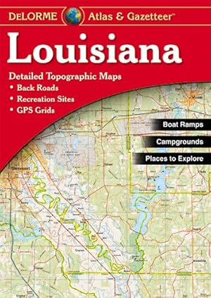 Seller image for Louisiana Atlas & Gazetteer for sale by Pieuler Store