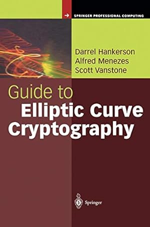 Seller image for Guide to Elliptic Curve Cryptography (Springer Professional Computing) for sale by Pieuler Store