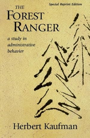 Seller image for The Forest Ranger: A Study in Administrative Behavior (Rff Press) for sale by Pieuler Store