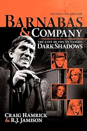 Immagine del venditore per Barnabas & Company: The Cast of the TV Classic Dark Shadows venduto da Pieuler Store