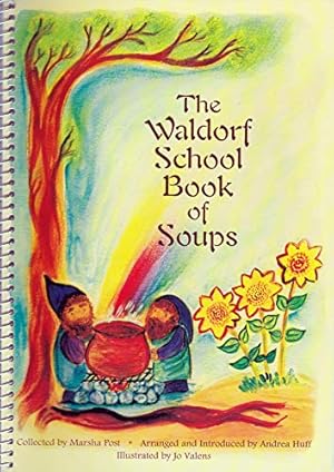 Seller image for The Waldorf School Book of Soups for sale by Pieuler Store