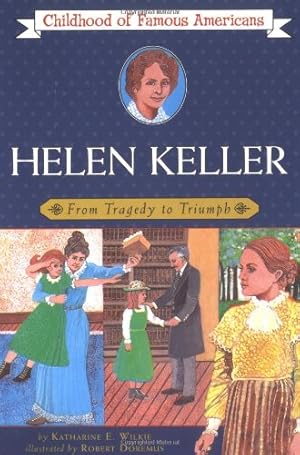 Seller image for Helen Keller: From Tragedy to Triumph (The Childhood of Famous Americans Series) for sale by Pieuler Store