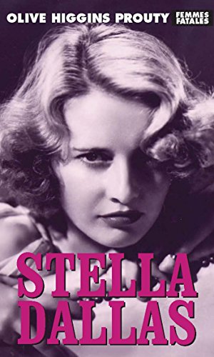 Seller image for Stella Dallas (Femmes Fatales) for sale by Pieuler Store
