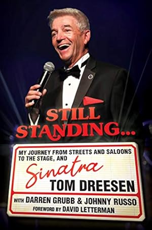 Seller image for Still Standing.: My Journey from Streets and Saloons to the Stage, and Sinatra for sale by Pieuler Store
