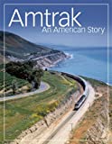 Imagen del vendedor de Amtrak: An American Story a la venta por Pieuler Store
