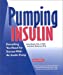 Seller image for Pumping Insulin: Everything You Need for Success With an Insulin Pump for sale by Pieuler Store