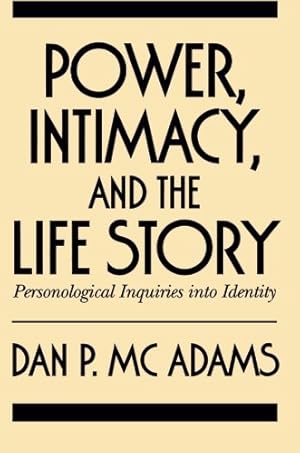 Seller image for Power, Intimacy, and the Life Story: Personological Inquiries into Identity for sale by Pieuler Store