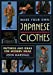 Immagine del venditore per Make Your Own Japanese Clothes: Patterns and Ideas for Modern Wear venduto da Pieuler Store
