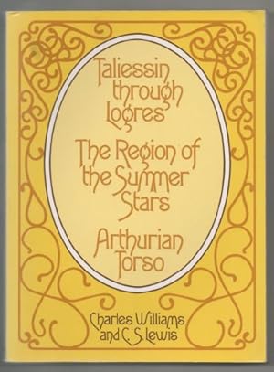 Seller image for Taliessin through Logres, The Region of the Summer Stars, and Arthurian Torso for sale by Pieuler Store