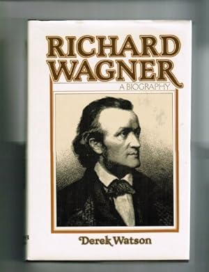 Imagen del vendedor de Richard Wagner: A Biography a la venta por Pieuler Store