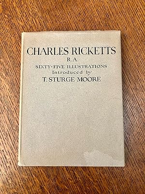 CHARLES RICKETTS. Sixty-Five illustrations.